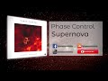 Phase Control - Supernova [Preview] [RUSTOUT079]