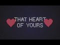 Kristian Bush - Heart Of Yours (Lyric Video)
