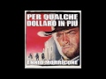 Per qualche dollaro in più _ Colonna Sonora di Ennio Morricone