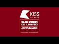 Sub Zero B2B DJ Limited & Mr Traumatik - Guest Mix - Kiss FM