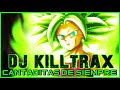 Dj KillTrax - Cantaditas De Siempre [2019] + Descarga [3 horas]