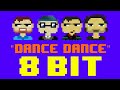 Dance Dance (8 Bit Remix Cover Version) [Tribute to Fall Out Boy] - 8 Bit Universe