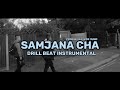 #Samjana_-_Cha_ Nepali_Drill_Beat_Instrumental _Prod.by_Rayzor_#tonde_music_beat_song_proud_sudan ||