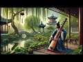 Best Chinese Guqin music - Relax  | Most powerful & Beautiful chinese music | Part 01