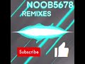 Rising Sun - An Original Song by Noob5678 Remixes