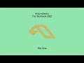 Anjunabeats The Yearbook 2022 (Continuous Mix 1)
