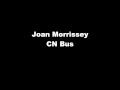 Joan Morrisseyt - CN Bus
