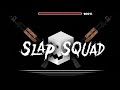 Geometry Dash Easy Demon- Slap Squad by DanZmeN