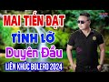 Lk Rumba MAI TIẾN ĐẠT, TÌNH LỠ ĐÊM BUỒN, Nhạc Tuyển Chọn Hay Nhất 2024, Nhạc Nghe Hay Dễ Ngủ