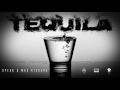 Speak & Max Kissaru - Tequila [Official track HQ]