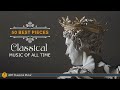 The Best Relaxing Classical Music - Mozart, Beethoven, Paganini, Chopin, Brahms, Handel, Wagner