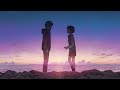 Slander & William Black - Back to you - Taki & Mitsuha - kimi no na wa