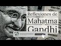 Frases para Reflexionar de Mahatma Gandhi