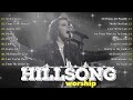 Best Of Hillsong Worship Ever Before You Start New Day🙏Playlist Hillsong Praise & Worship Songs ✝️