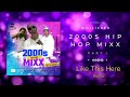 2000s Hip Hop | Best of Hip Hop from 2000-2010 | 2000s Rap
