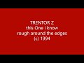 Trentor Z - edges - this One i know