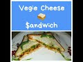 #Kids favourite # Vegie- Cheese Sandwich