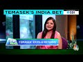 Aiming To Increase The Pace Of Investments In India To $10 Billion Over The Next 3 Years: Temasek