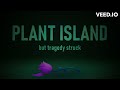 My Singing Monsters - Plant Island [M10 Tragedy Remix]