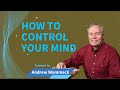 How To Control Your Mind - Andrew Wommack 2024