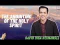 The Anointing of the Holy Spirit   David Diga Hernandez