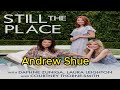 Andrew Shue | Still The Place