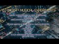 DJ Valer - Musical Experiments | Electronic Music