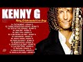 The Very Best Of Kenny G - Kenny G Hits 2024 - Saxophone Instrumental Love Songs