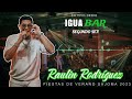 Raulin Rodriguez En Vivo Desde El Igua Bar - Fiestas De Verano Sajoma 2023! (Segundo Set)