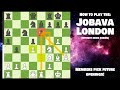 JOBAVA-LONDON SYSTEM - No-Nonsense Beginner Guide