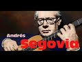 The Best of Andrés Segovia /// Guitar Masterpieces for Classical Music Lovers (Full Album) [HQ]