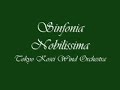 Sinfonia Nobilissima. Tokyo Kosei Wind Orchestra.