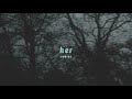 poppy - her (slowed + reverb)