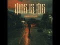 Woe, Is Me - Hard To Live (Instrumental)