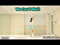 We Can't Wait Line Dance/ 개강수업 강추/ Absolute Beginner/왕초급 라인댄스