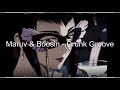 Maruv & Boosin - Drunk Groove (Slowed)