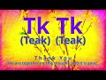 Tk Tk (Teak Teak) = Thank You: We Are Together On This Thought, And It Is Good.