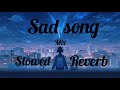 night sad song 🥺🥺||lofi song|| #song #lofimusic #sadsong #nightsongs #lovesong