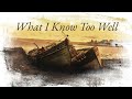 What I Know Too Well (Official Audio)