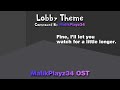 Lobby Theme - MalikPlayz34 OST