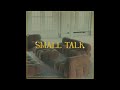 Evin Nazya - Small Talk [Official Audio]