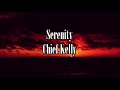 Serenity by Chief Kelly Official Lyric Video