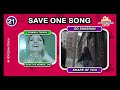 SAVE ONE SONG 🎵 Old vs New Songs Edition 🔈 Music Quiz | 2024