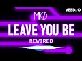 LEAVE YOU BE (Rewired) M10 Original Song