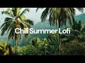 Chill Summer Lofi x Chill lo fi hip hop beats \\ @lofimusicvibz