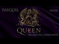 We are the Champions (Queen cover)