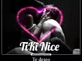 Tiki Nice - Me deseas 😍