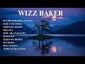 WIZZ BAKER - PARLENTE DENG I LOVE U | FULL ALBUM 2024