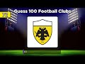 Guess 100 Football Club Logos in 10 Minutes (Football Quiz)