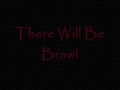 There Will be Brawl - A Darker World (8)